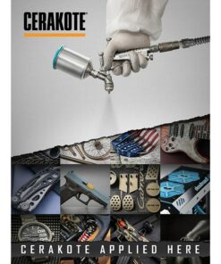 Cerakote Applied Here Poster